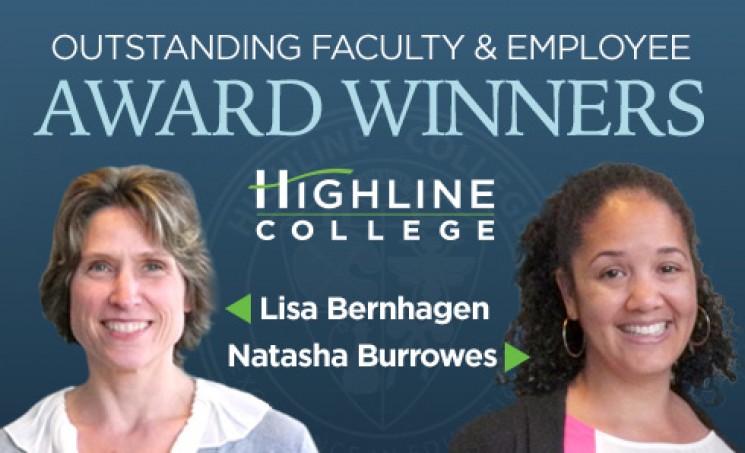 Highline College 2014 - 15 Outstanding Faculty and Employee Award Winners Lisa Bernhagen and Natasha Burrowes
