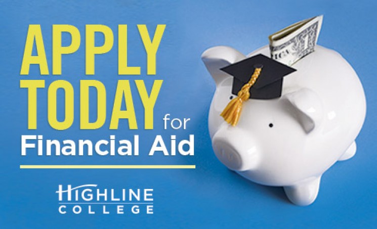 Apply today for Financial Aid at Highline College with image of piggy bank